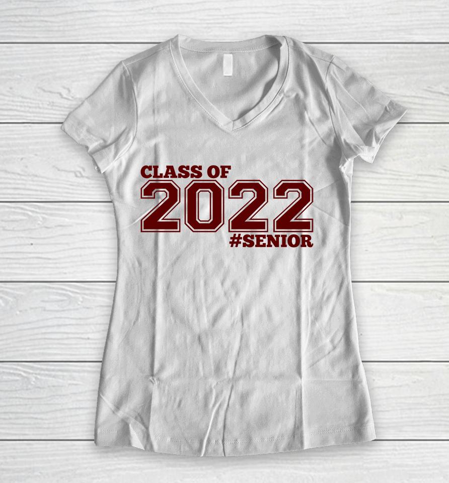 Senior Class Of 2022 Women V-Neck T-Shirt