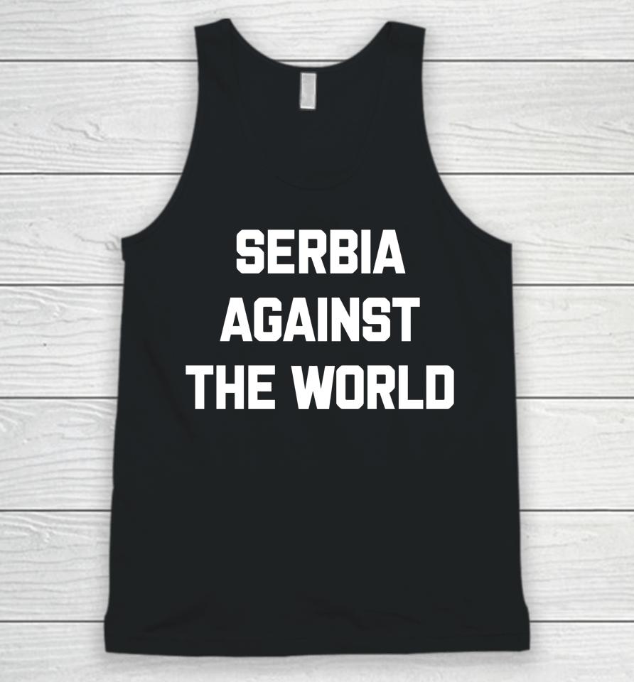 Serbia Against The World Unisex Tank Top