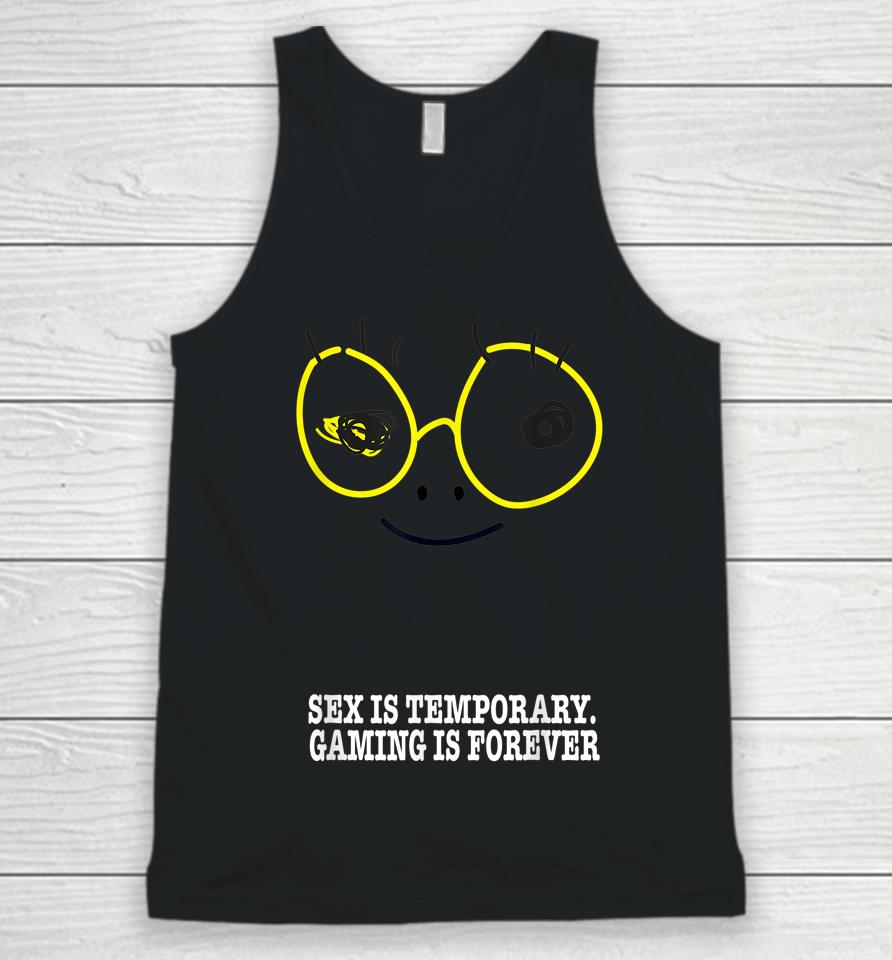 Sex Is Temporary Gaming Is Forever Unisex Tank Top