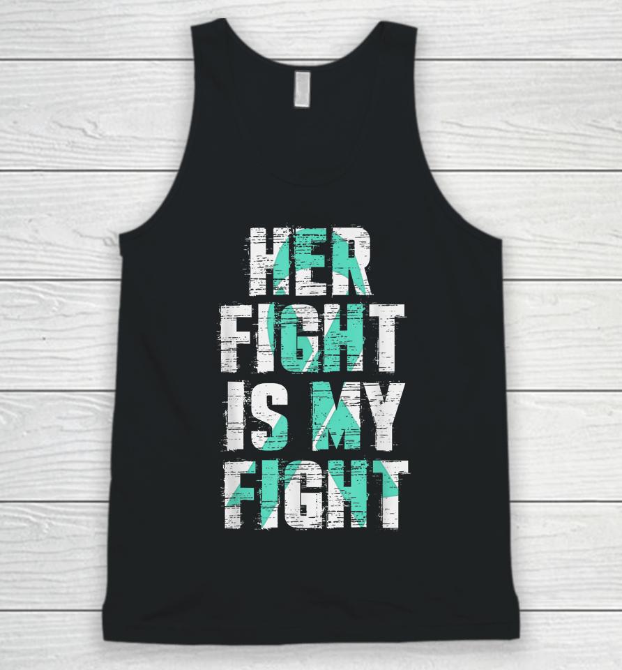Sexual Assault Awareness Her Fight Is My Fight Unisex Tank Top