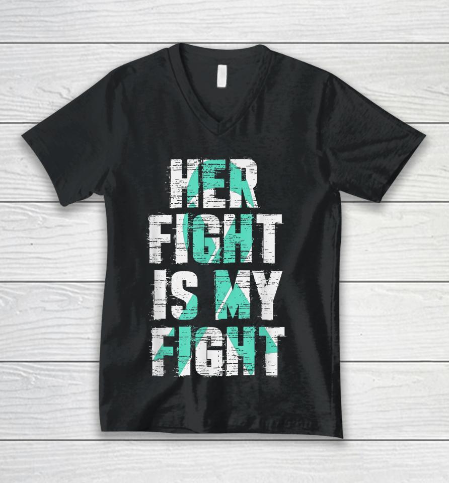 Sexual Assault Awareness Her Fight Is My Fight Unisex V-Neck T-Shirt