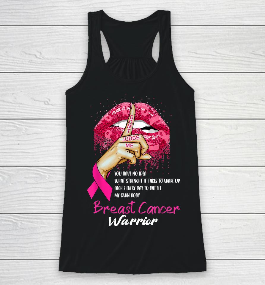 Sexy Pink Lips Pink Ribbon Don't Judge Me Breast Cancer Racerback Tank