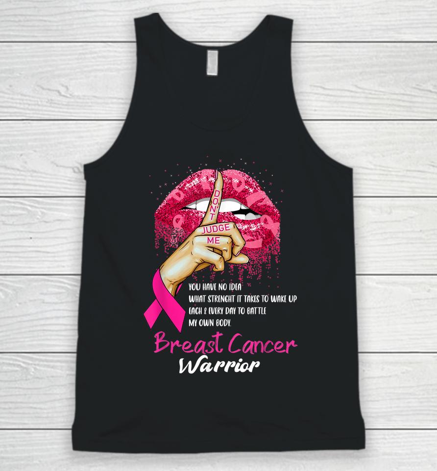 Sexy Pink Lips Pink Ribbon Don't Judge Me Breast Cancer Unisex Tank Top