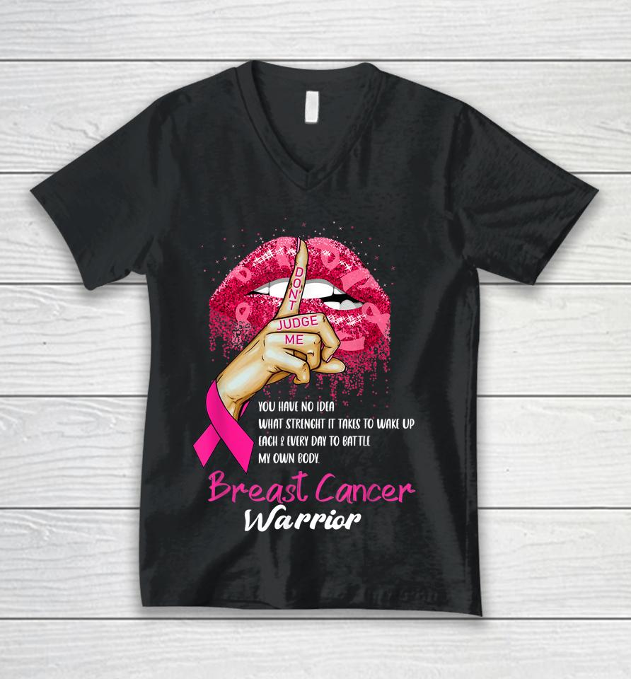 Sexy Pink Lips Pink Ribbon Don't Judge Me Breast Cancer Unisex V-Neck T-Shirt