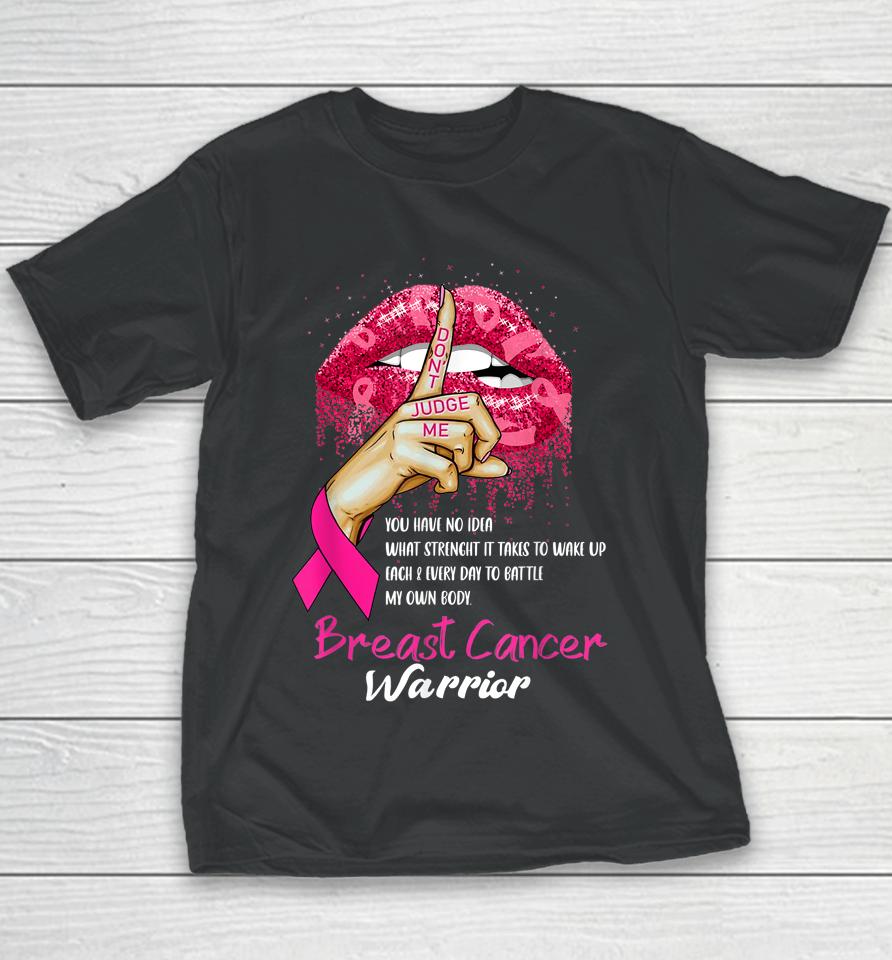 Sexy Pink Lips Pink Ribbon Don't Judge Me Breast Cancer Youth T-Shirt
