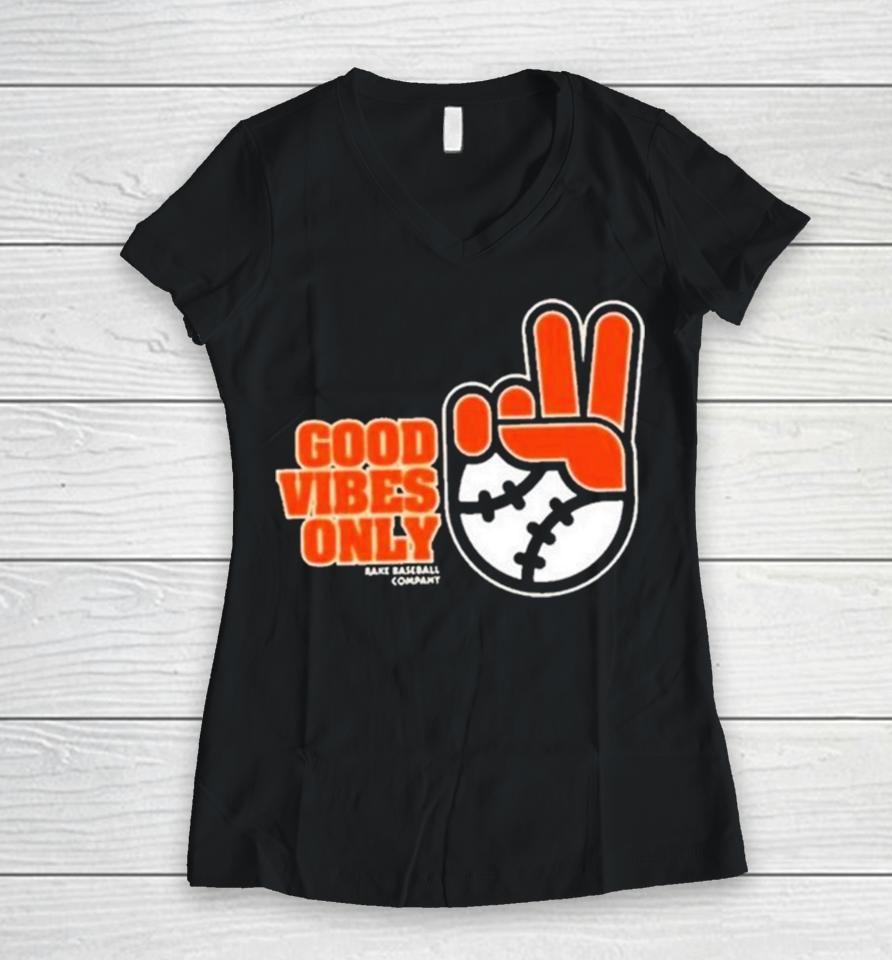 Sfgiants Good Vibes Only Rake Baseball Company Women V-Neck T-Shirt
