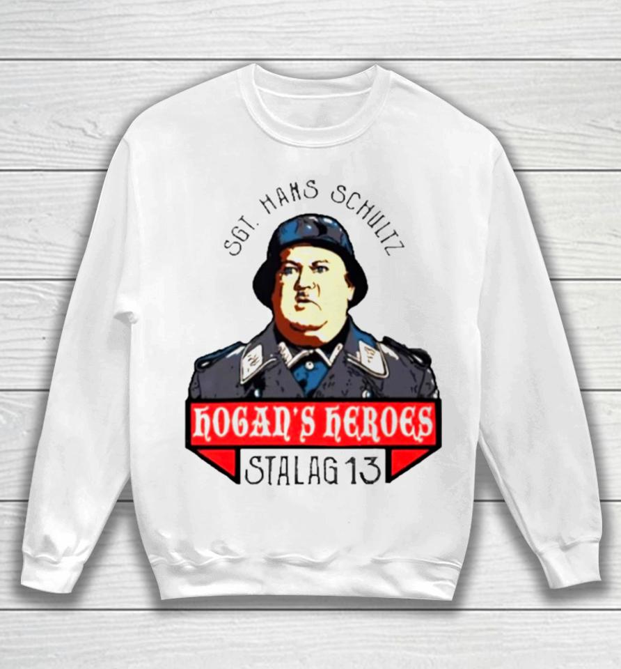 Sgt Hans Schultz Hogan’s Heroes Stalag 13 Sweatshirt