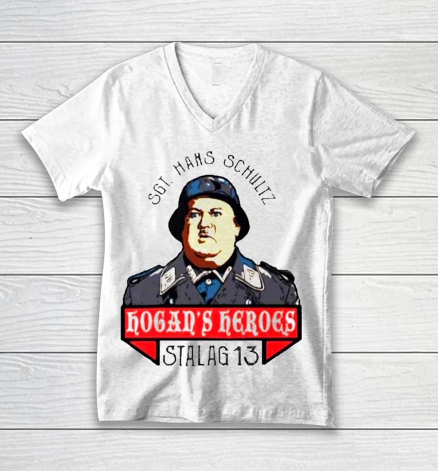 Sgt Hans Schultz Hogan’s Heroes Stalag 13 Unisex V-Neck T-Shirt