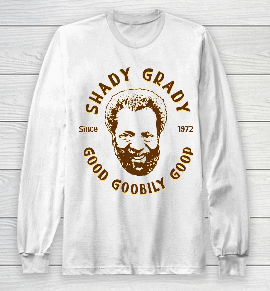 Shady Grady Long Sleeve T-Shirt
