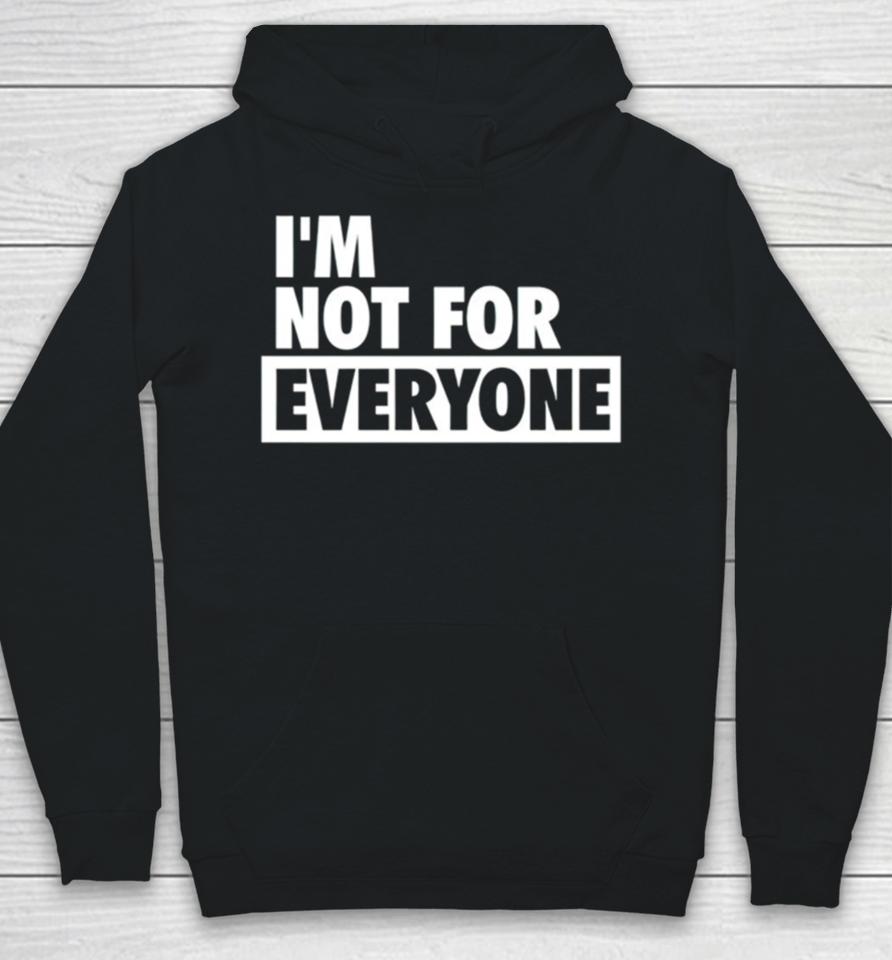 Shannon Sharpe Wearing Im Not For Everyone Hoodie
