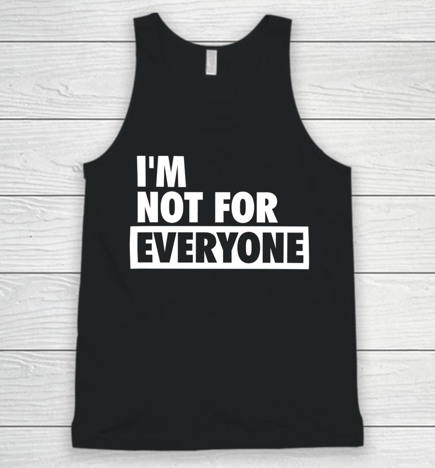 Shannon Sharpe Wearing I'm Not For Everyone Unisex Tank Top