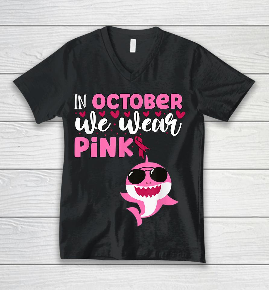 Shark In October We Wear Pink Breast Cancer Unisex V-Neck T-Shirt