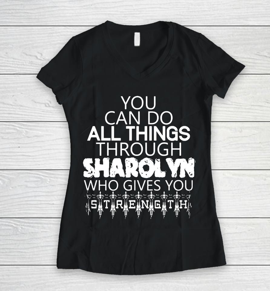 Sharolyn Gives You Strength Women V-Neck T-Shirt