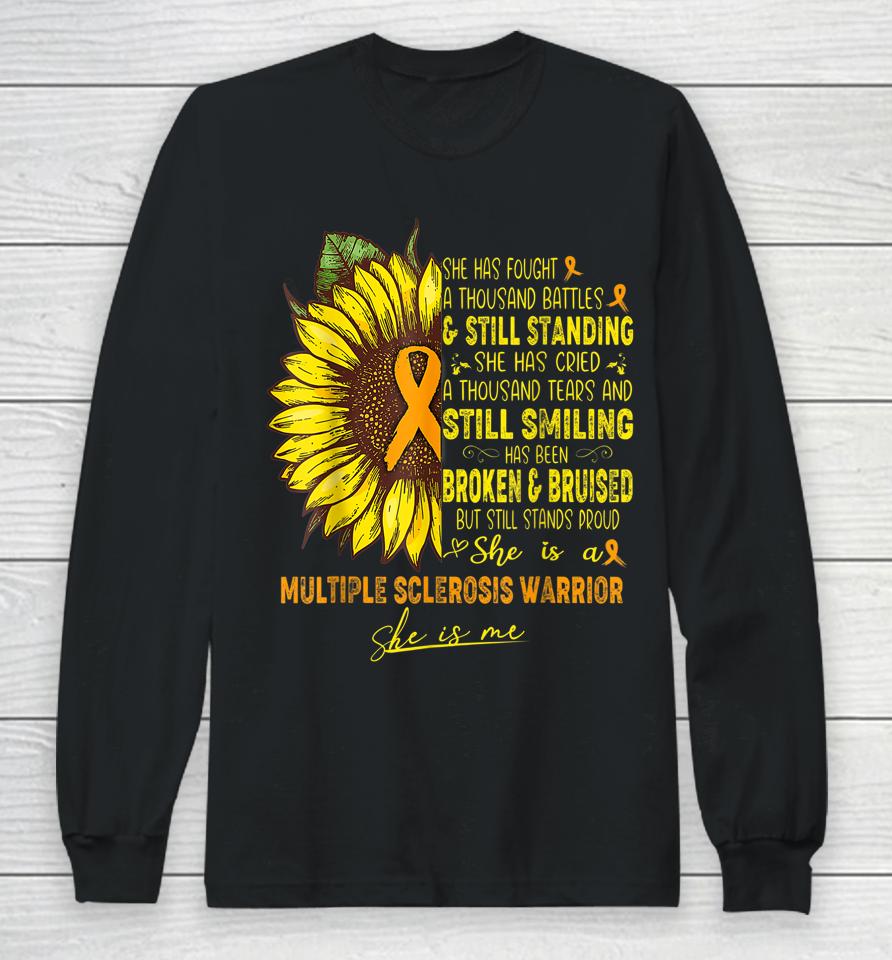 She Has Fought A Thousand Battles And Still Standing She Cry Long Sleeve T-Shirt