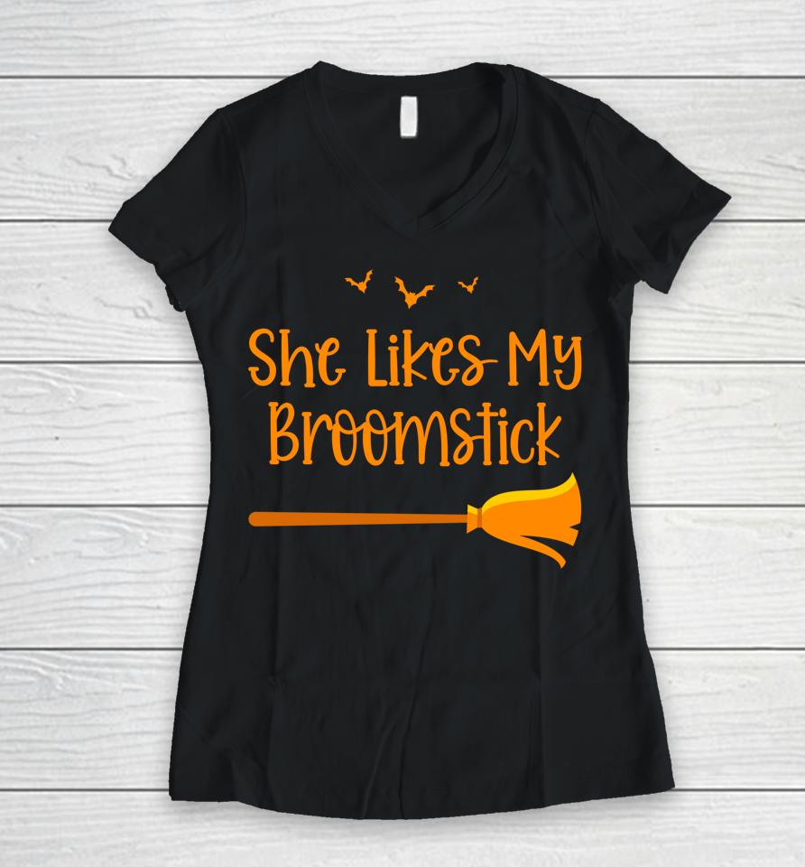 She Likes My Broomstick Halloween Women V-Neck T-Shirt