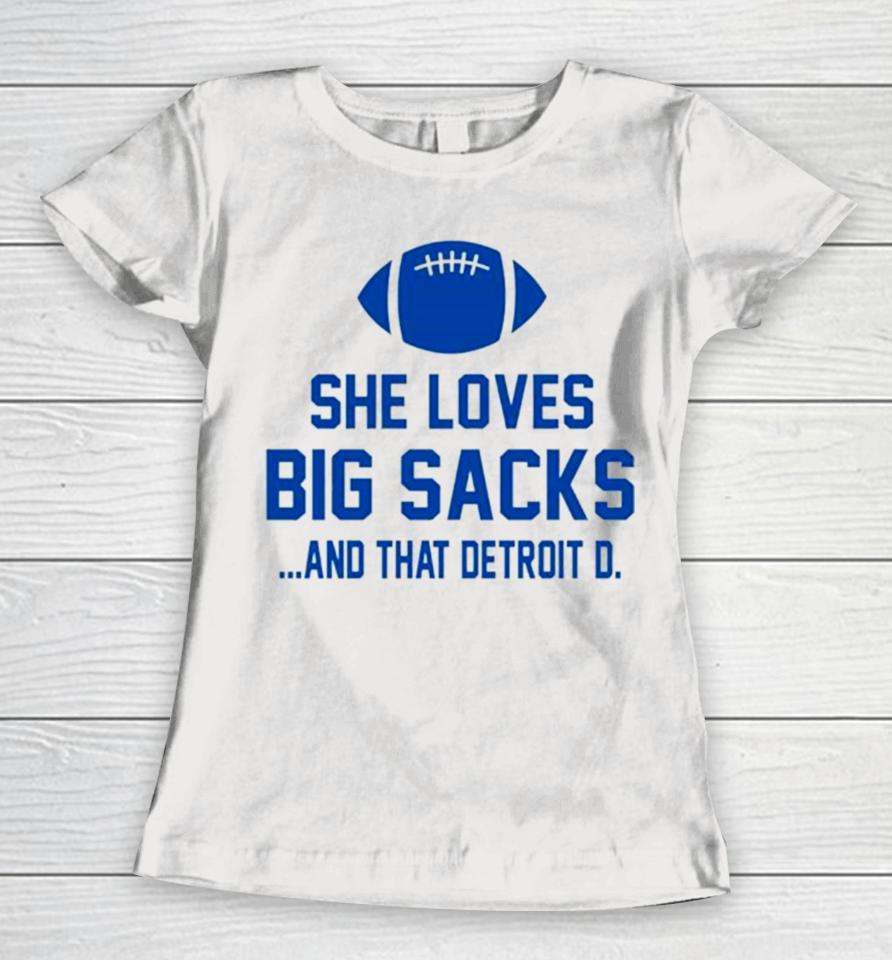 She Loves Big Sacks And That Detroit D Women T-Shirt