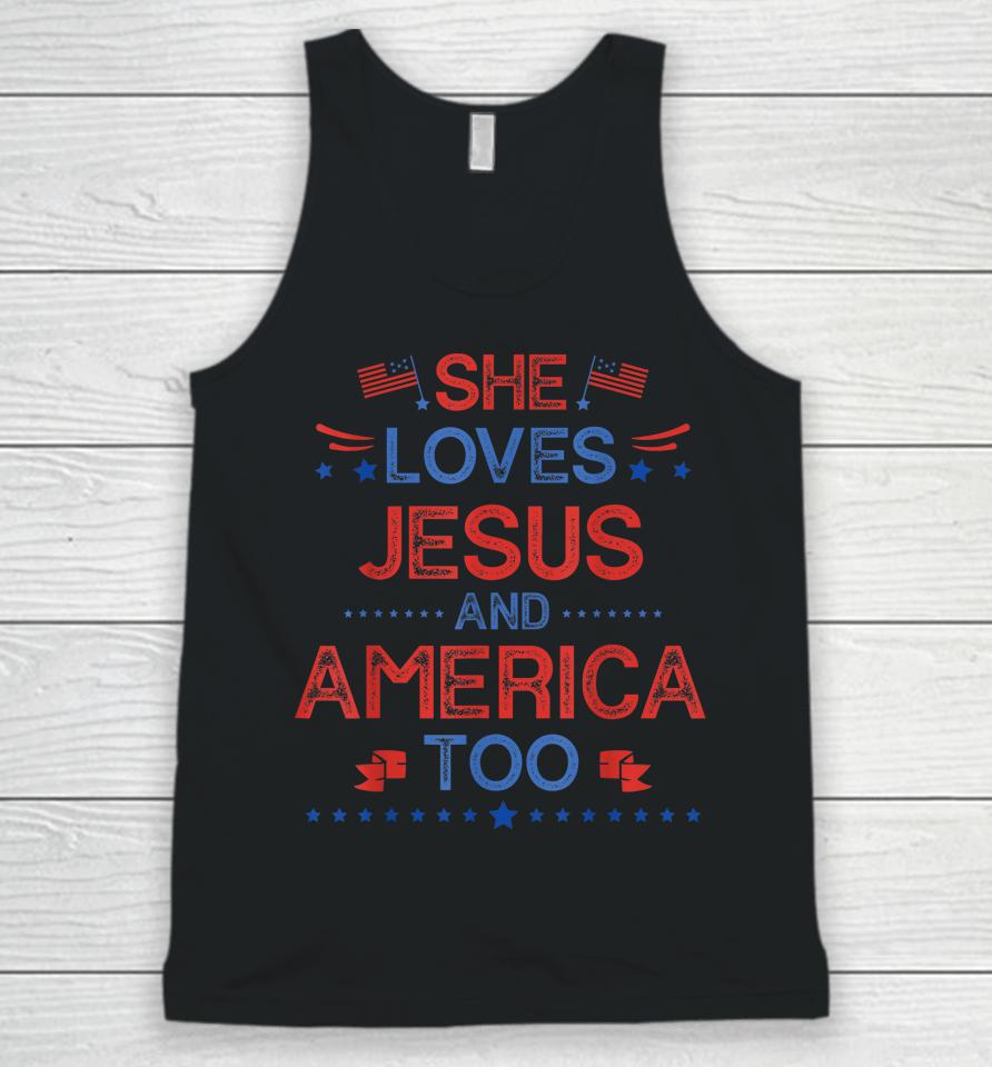 She Loves Jesus And America Too 4Th Of July Christian Lover Unisex Tank Top