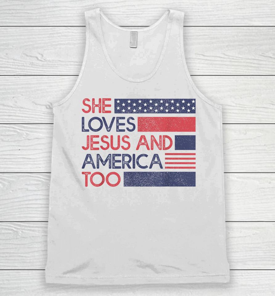 She Loves Jesus And America Too God Christian 4Th Of July Unisex Tank Top