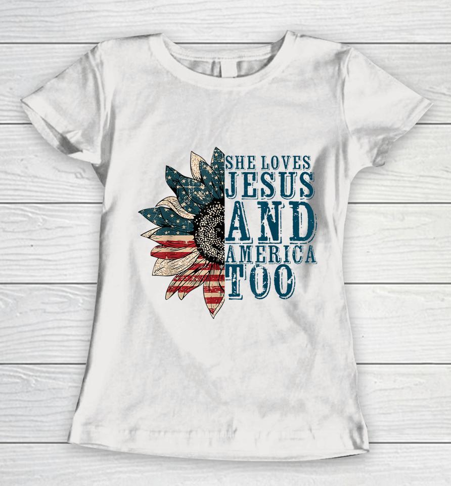 She Loves Jesus And America Too Women T-Shirt