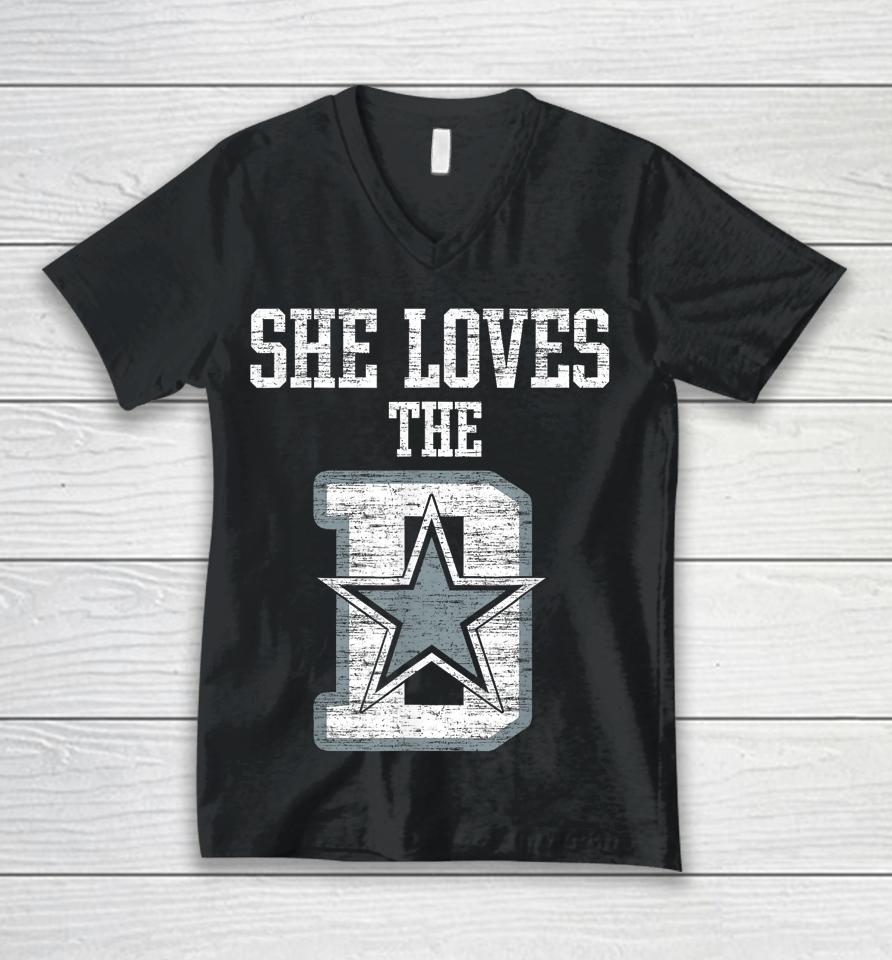 She Loves The D Dallas Gift Unisex V-Neck T-Shirt