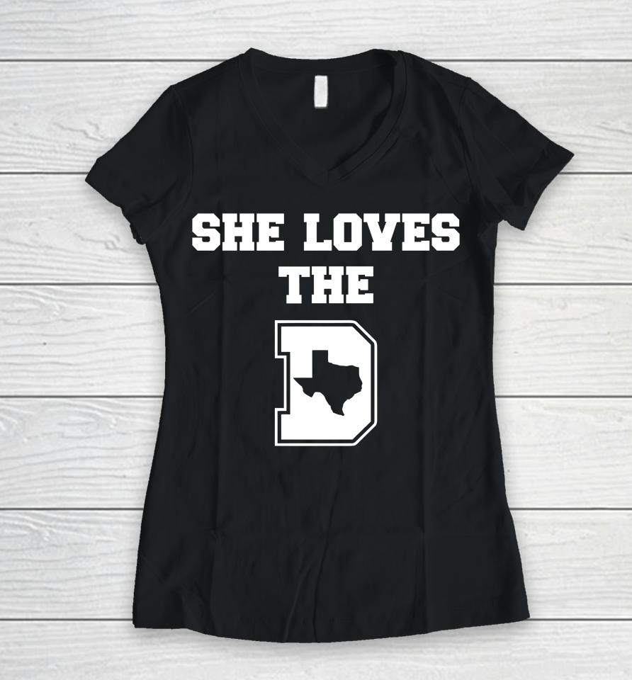 She Loves The D Women V-Neck T-Shirt