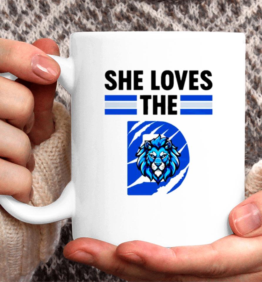 She Loves The Detroit Lions Football Coffee Mug