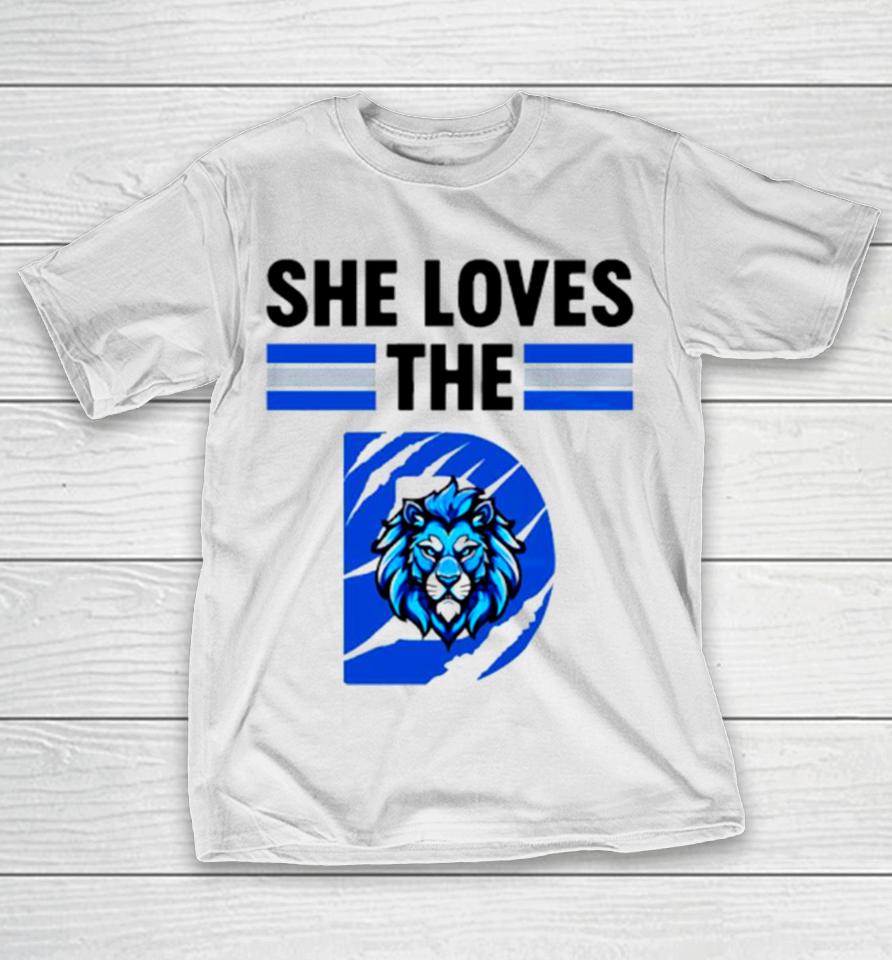 She Loves The Detroit Lions Football T-Shirt