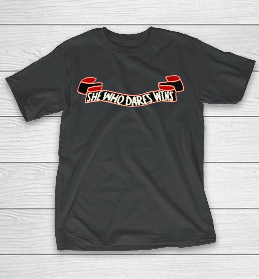 She Who Dares Wins T-Shirt