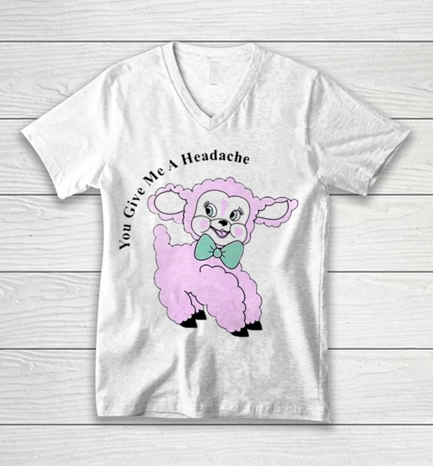 Sheep You Give Me A Headache Unisex V-Neck T-Shirt