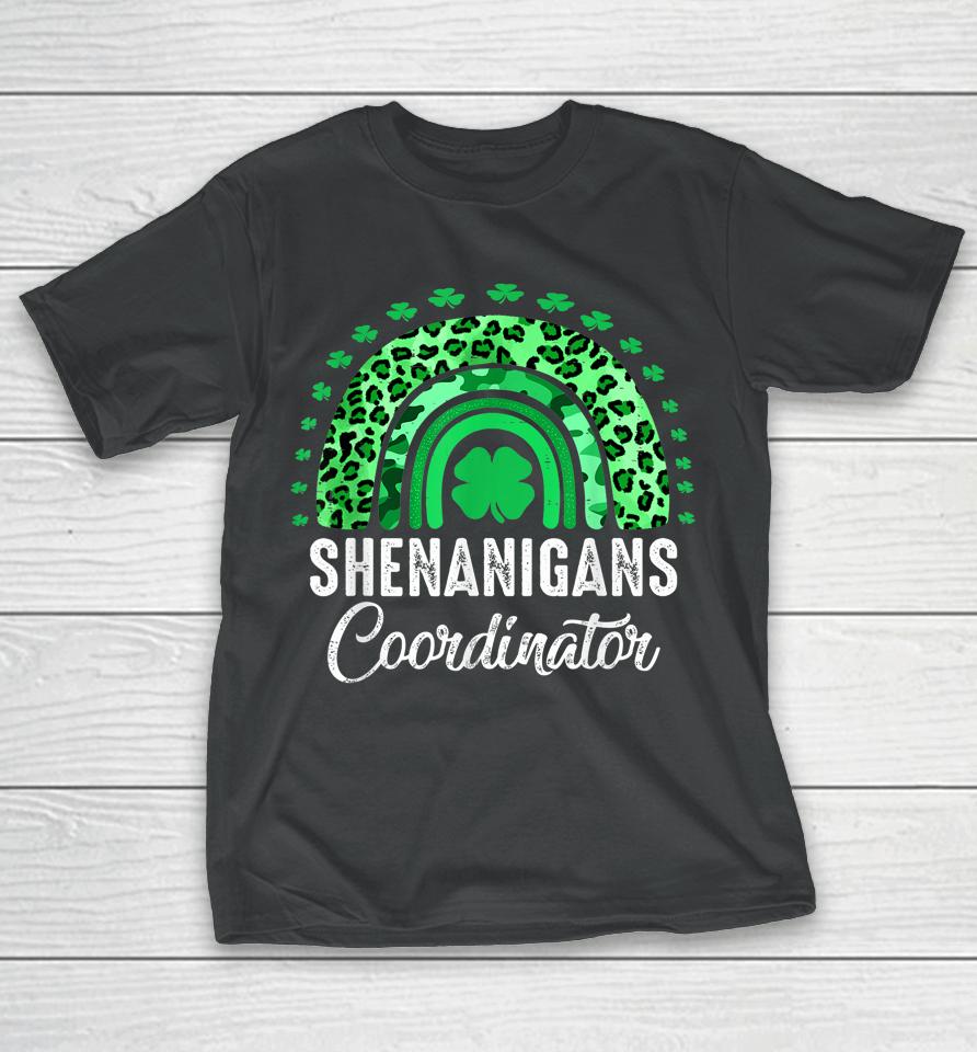 Shenanigans Coordinator Rainbow St Patricks Day T-Shirt