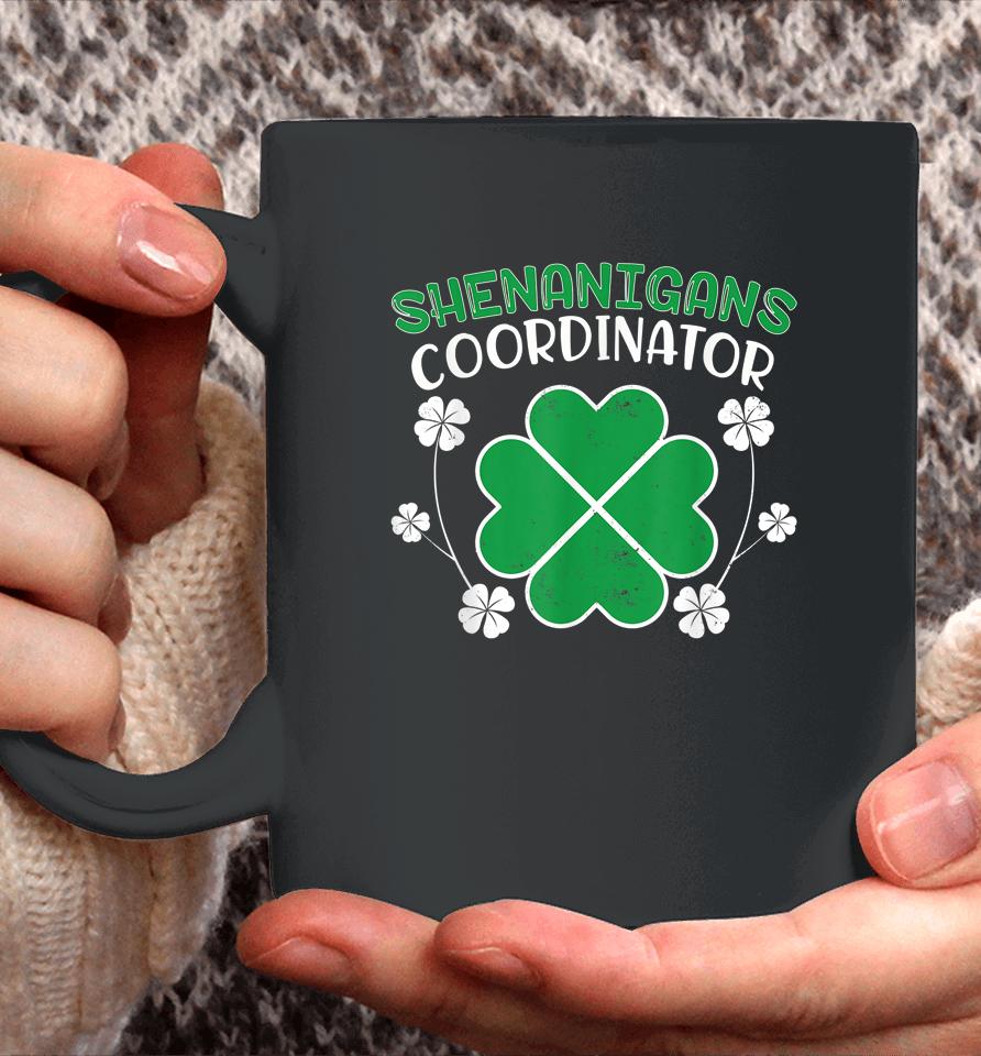 Shenanigans Coordinator St Patrick's Day Teacher Coffee Mug