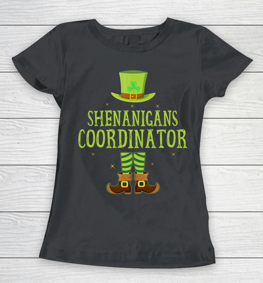 Shenanigans Coordinator Teacher Matching St Patrick's Day Women T-Shirt