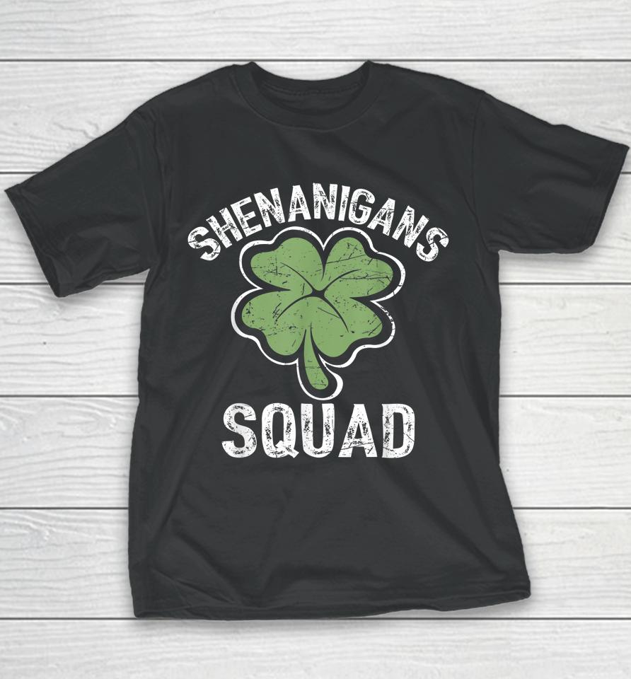 Shenanigans Squad Irish Saint Patricks Day Youth T-Shirt