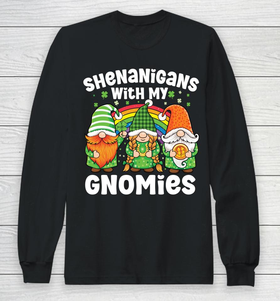 Shenanigans With My Gnomies St Patrick's Day Gnome Shamrock Long Sleeve T-Shirt