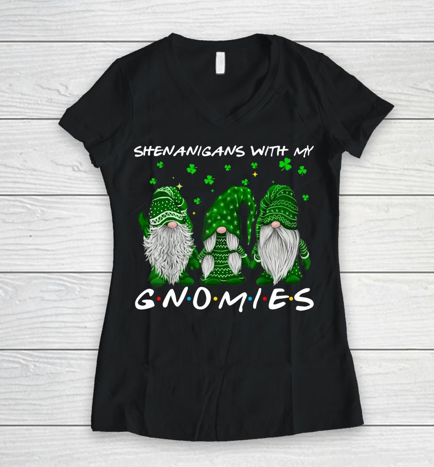 Shenanigans With My Gnomies St Patrick's Day Women V-Neck T-Shirt