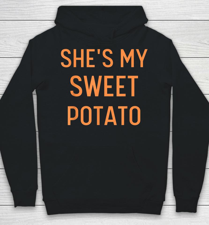 She's My Sweet Potato I Yam Funny Couples Thanksgiving Hoodie