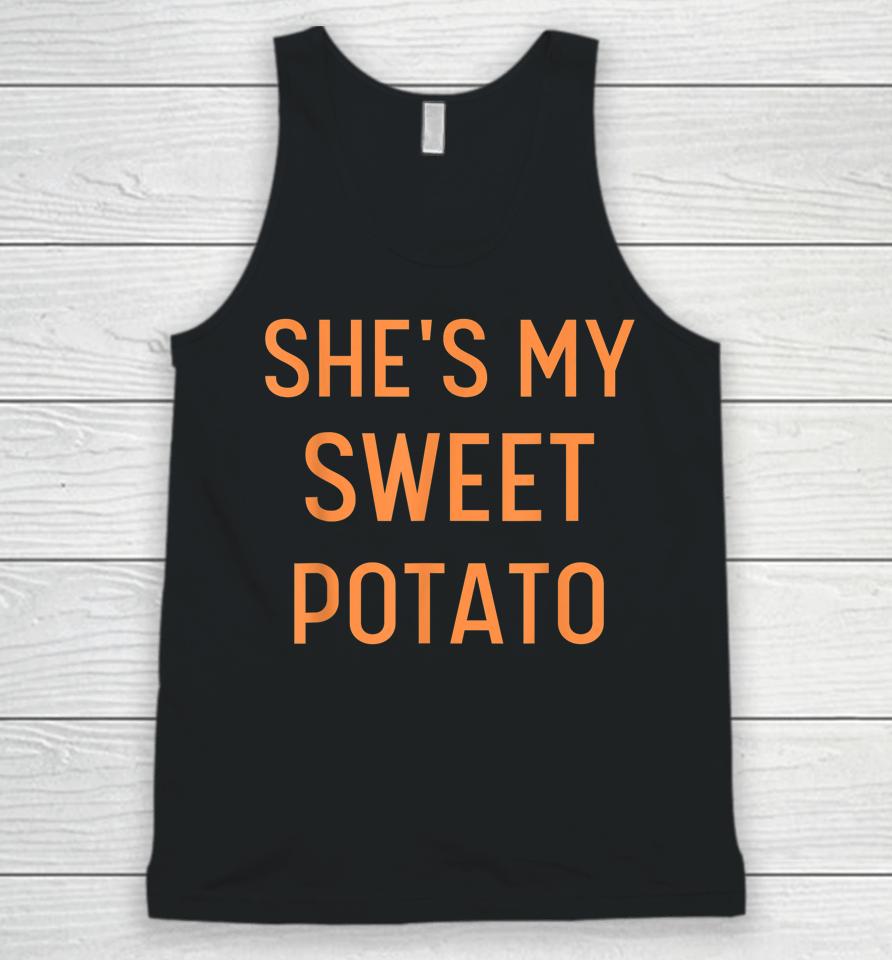 She's My Sweet Potato I Yam Funny Couples Thanksgiving Unisex Tank Top
