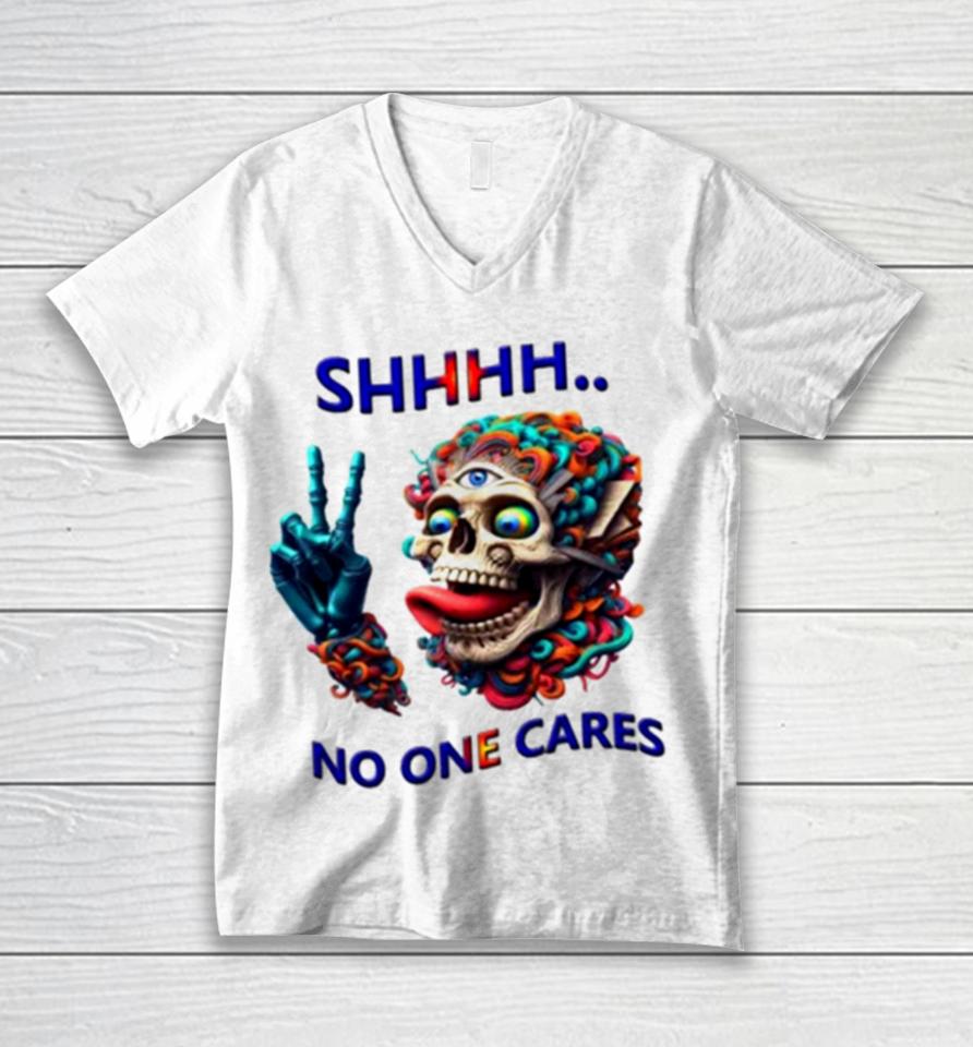 Shhhh No One Cares Eccentric Skull Reaper Unisex V-Neck T-Shirt