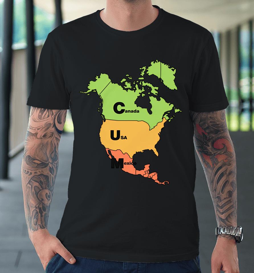 Shirts That Go Hard Cum Map (Canada, Usa And Mexico) Premium T-Shirt