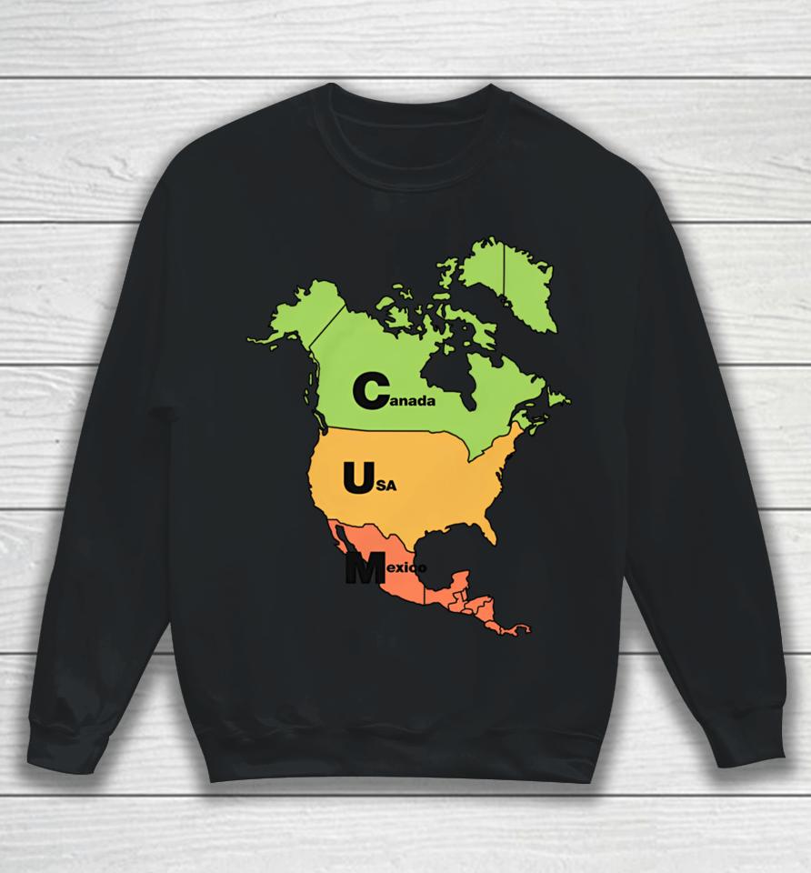 Shirts That Go Hard Cum Map (Canada, Usa And Mexico) Sweatshirt