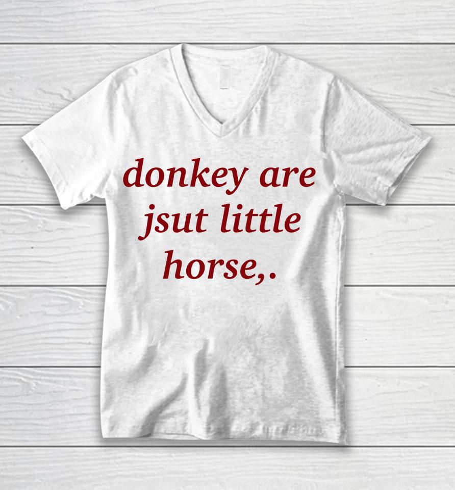 Shirts That Go Hard Donkey Are Jsut Little Horse Unisex V-Neck T-Shirt