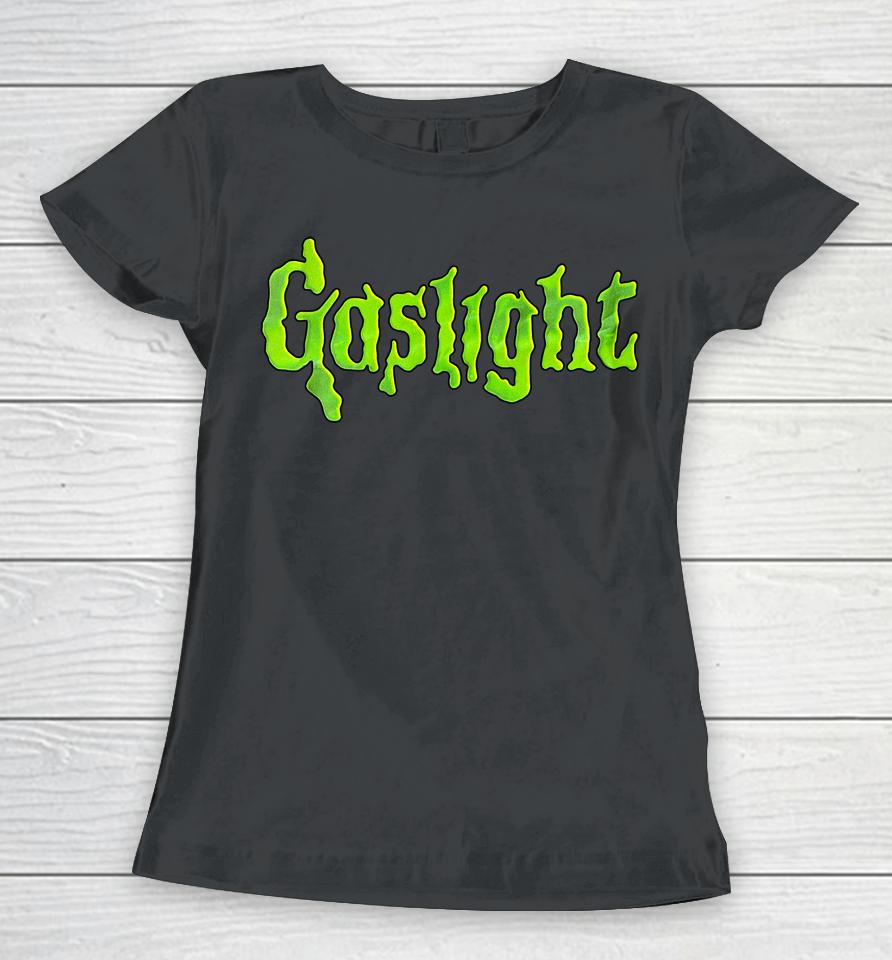 Shirts That Go Hard Gaslight Bumps Women T-Shirt