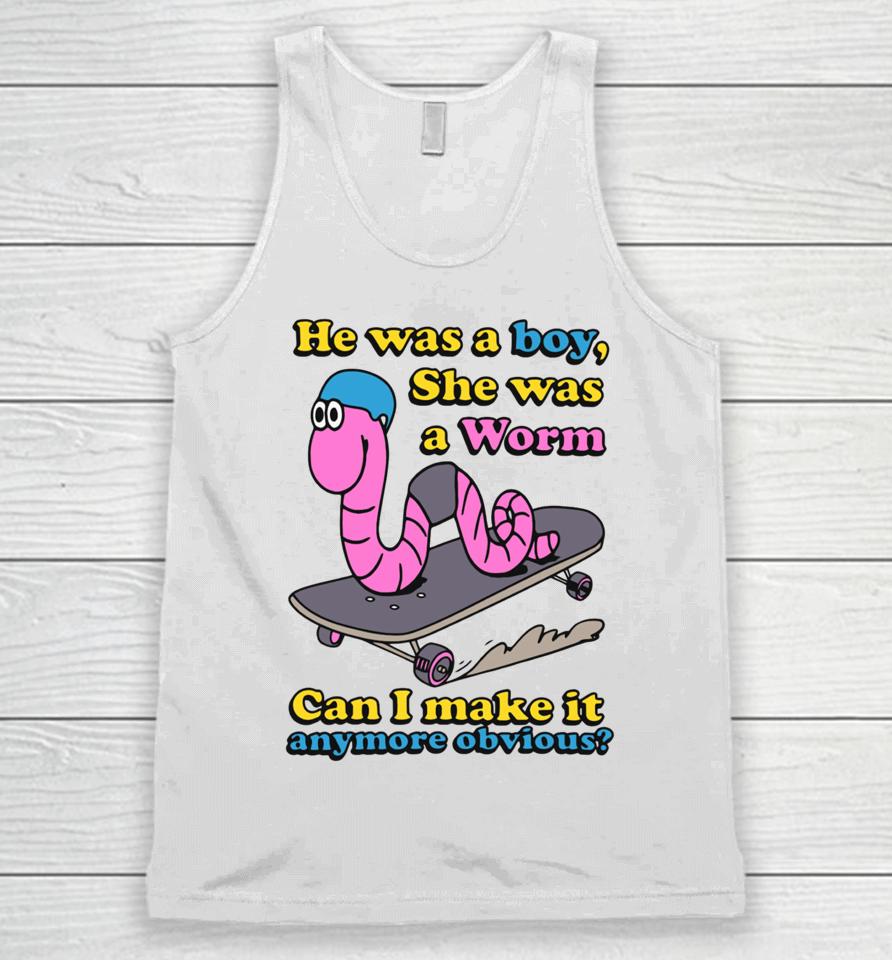 Shirts That Go Hard He Was A Boy She Was A Girl Can I Make It Anymore Obvious Unisex Tank Top