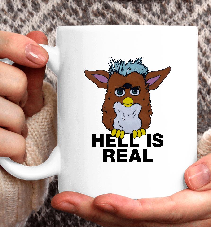 Shirts That Go Hard Hell Is Real Coffee Mug