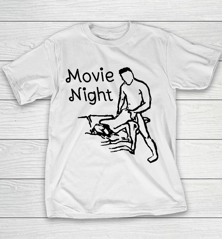 Shirts That Go Hard Movie Night Shirt Youth T-Shirt