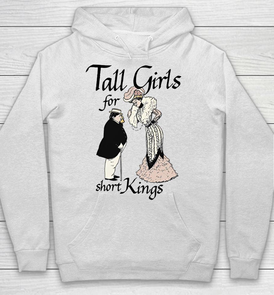 Shirts That Go Hard Tall Girls For Short Kings Hoodie