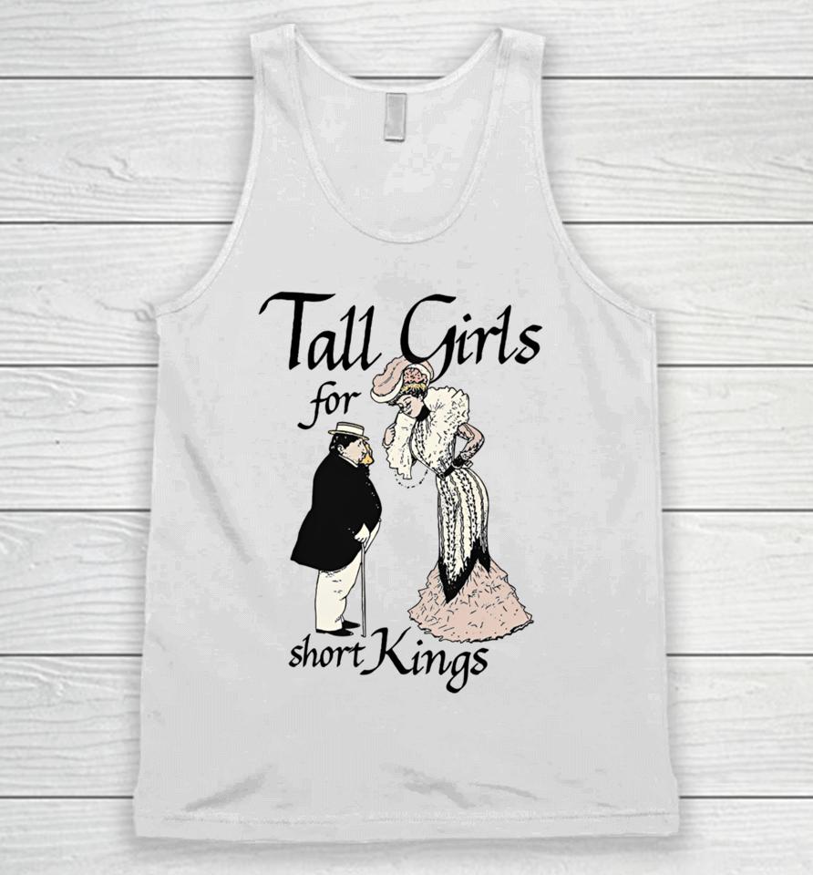 Shirts That Go Hard Tall Girls For Short Kings Unisex Tank Top