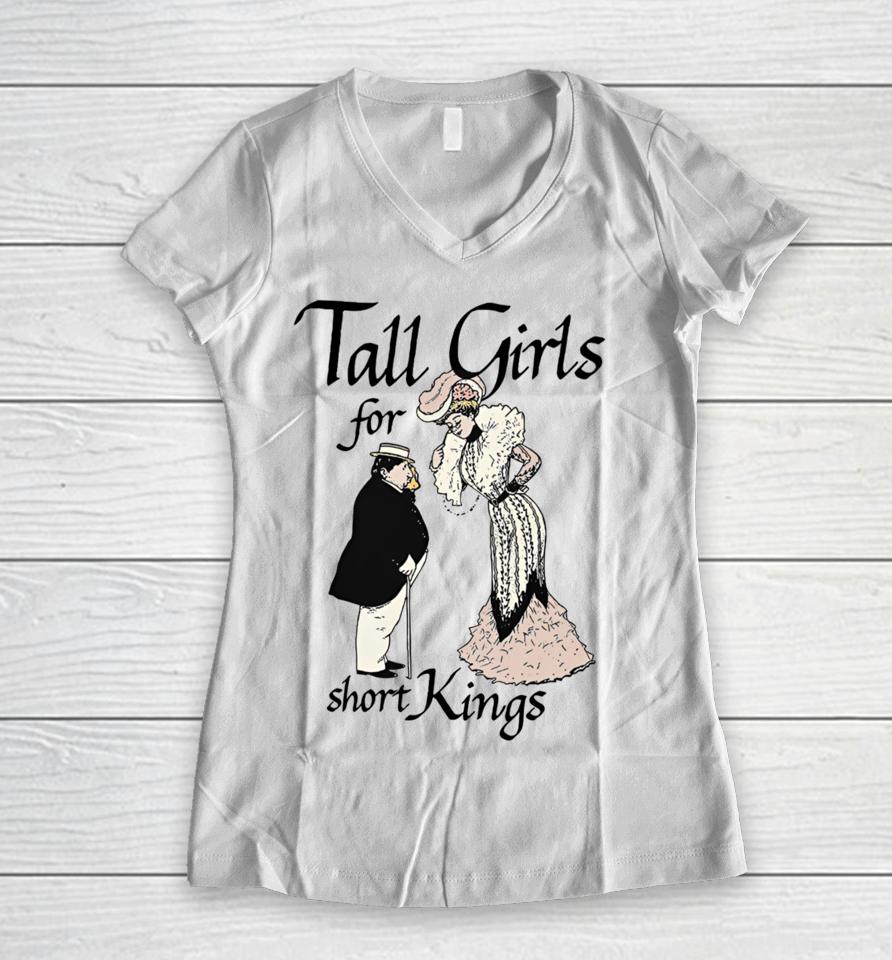 Shirts That Go Hard Tall Girls For Short Kings Women V-Neck T-Shirt