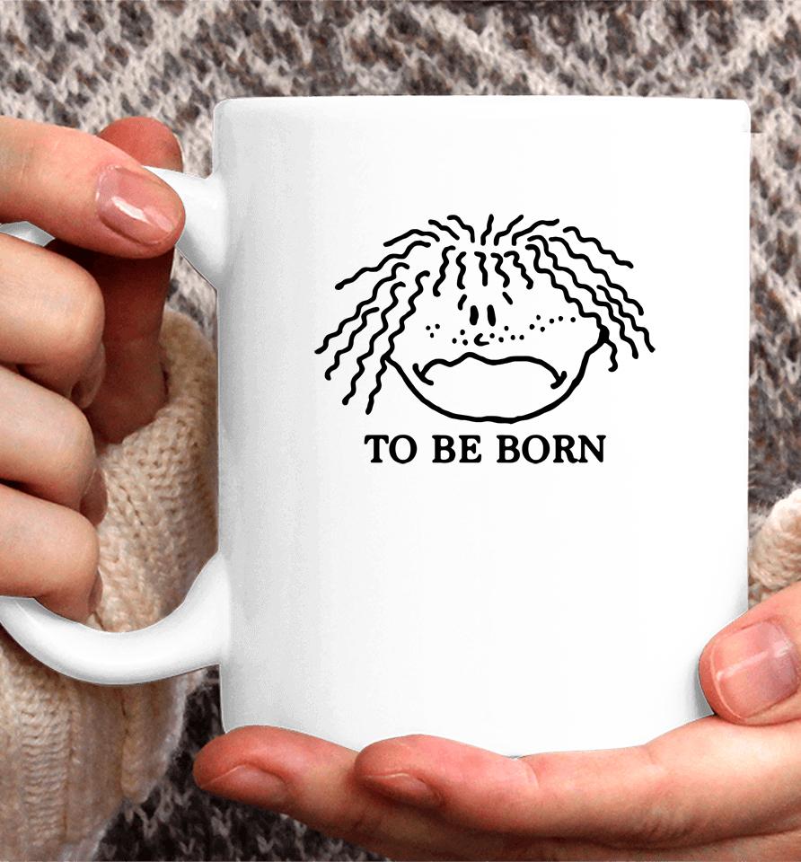 Shirtsthtgohard I Didn't Ask To Be Born Coffee Mug