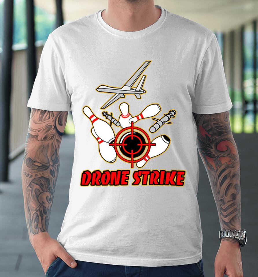 Shitheadsteve Drone Strike Premium T-Shirt